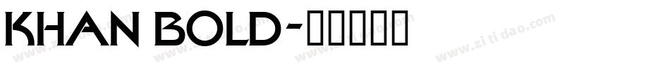 KHAN BOLD字体转换